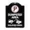 Signmission Dumpster No Parking Dumpster Area Violators Towed Heavy-Gauge Alum Sign, 24" x 18", BW-1824-24120 A-DES-BW-1824-24120 - alternate 1
